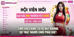 Chơi Baccarat Có Bị Bắt Không – Sự Thật Người Chơi Phải Biết