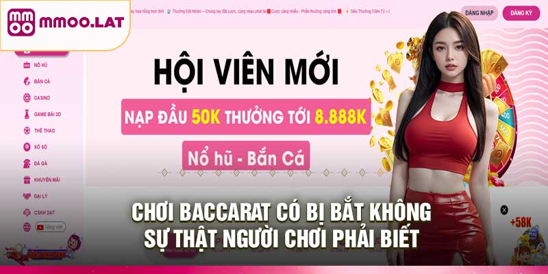 Chơi Baccarat Có Bị Bắt Không – Sự Thật Người Chơi Phải Biết