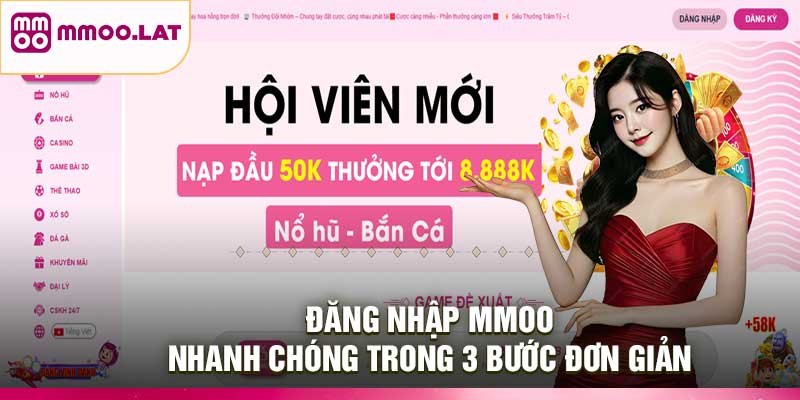 Đăng Nhập MMOO – Nhanh Chóng Trong 3 Bước Đơn Giản