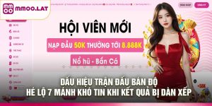 Dấu Hiệu Trận Đấu Bán Độ – Hé Lộ 7 Mánh Khó Tin Khi Kết Quả Bị Dàn Xếp