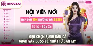 Mẹo Chọn Súng Bắn Cá – Cách Săn Boss Dễ Như Trở Bàn Tay