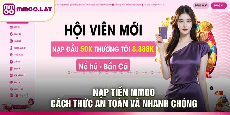 Nạp Tiền MMOO – Cách Thức An Toàn Và Nhanh Chóng